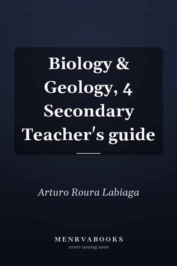 Biology & Geology, 4 Secondary Teacher's guide