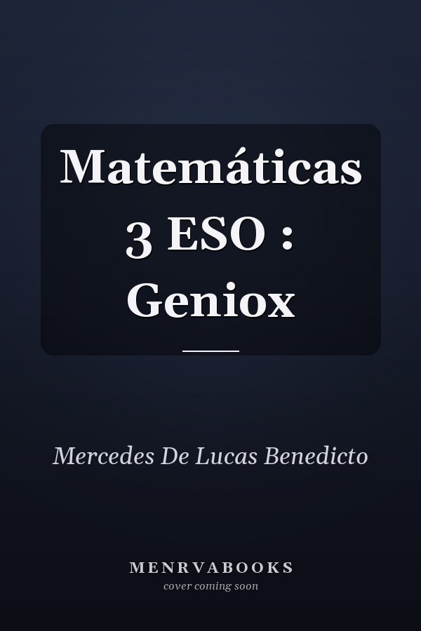 Matemáticas 3 ESO : Geniox