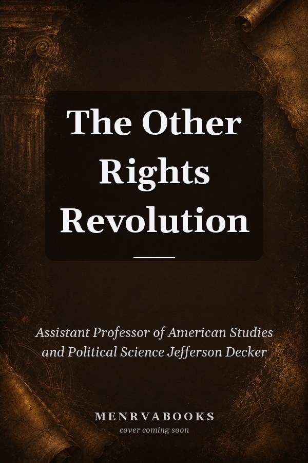 The Other Rights Revolution
