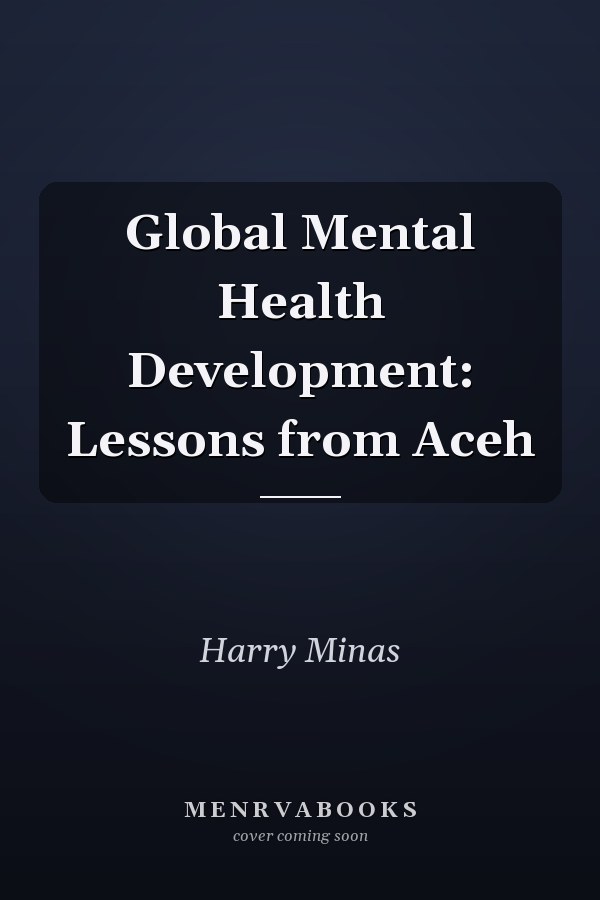 Global Mental Health Development: Lessons from Aceh