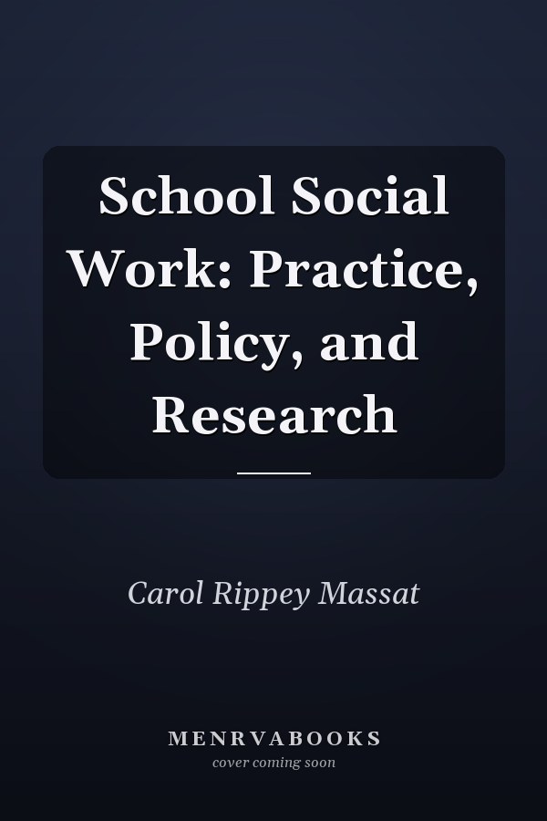 School Social Work: Practice, Policy, and Research