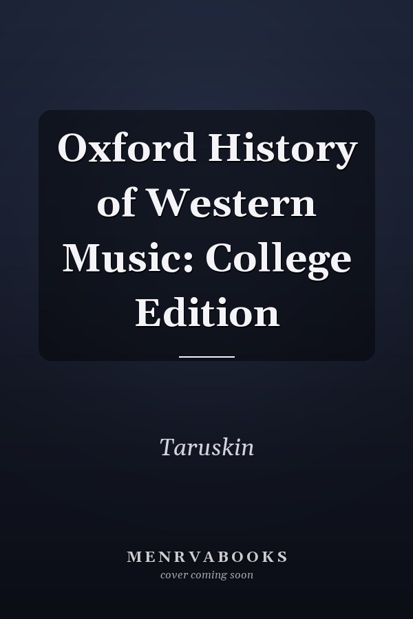 Oxford History of Western Music: College Edition