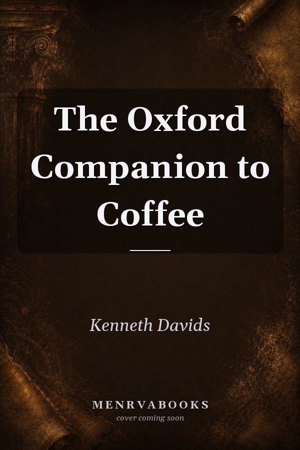 The Oxford Companion to Coffee