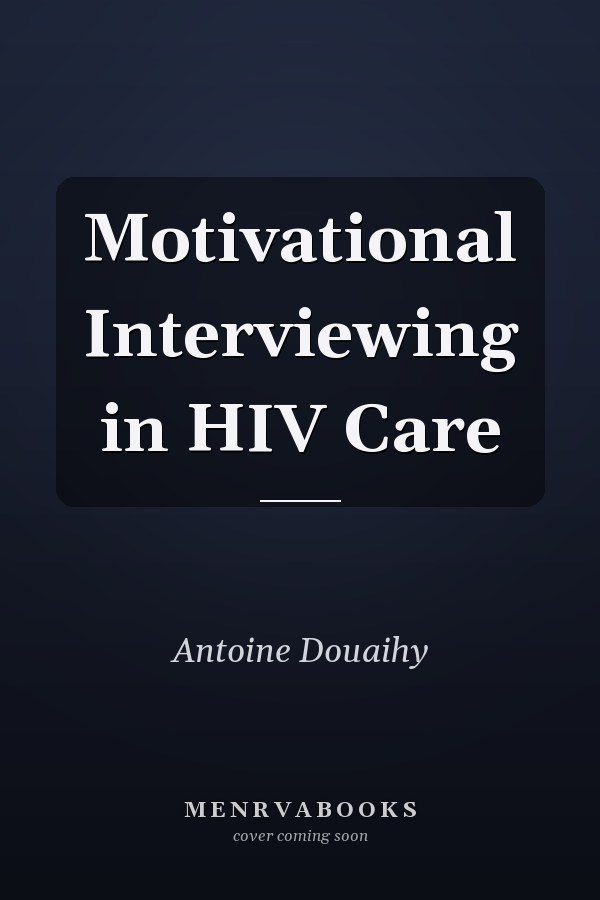 Motivational Interviewing in HIV Care