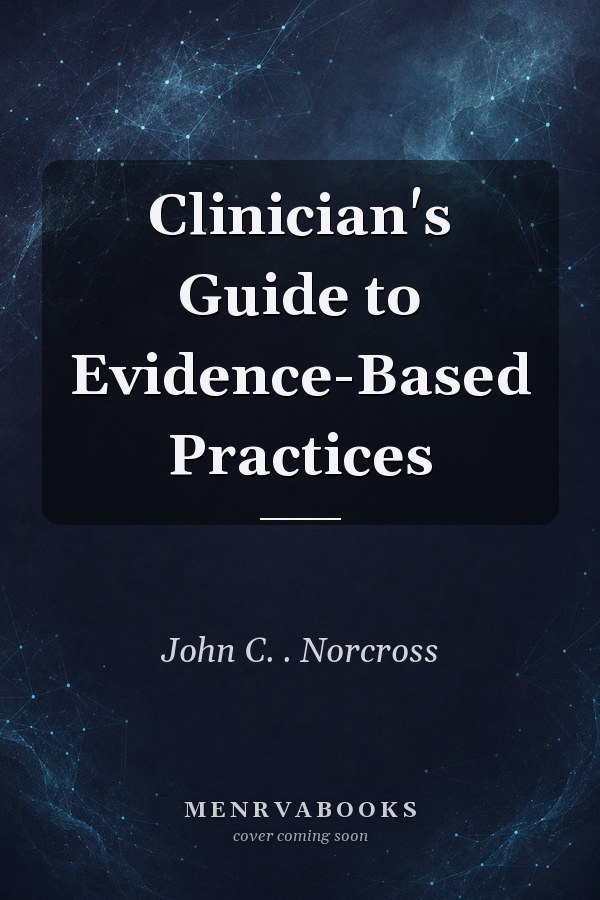 Clinician's Guide to Evidence-Based Practices