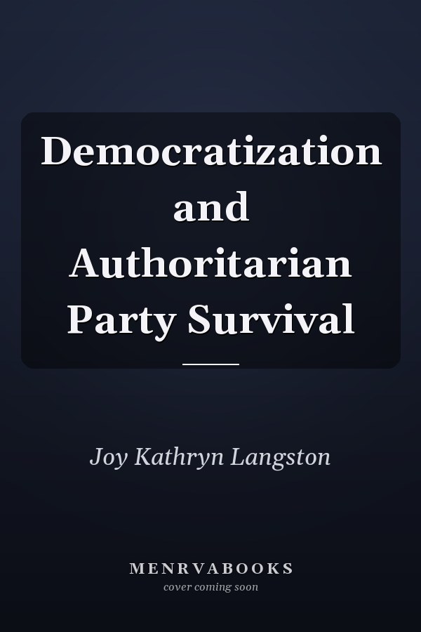 Democratization and Authoritarian Party Survival