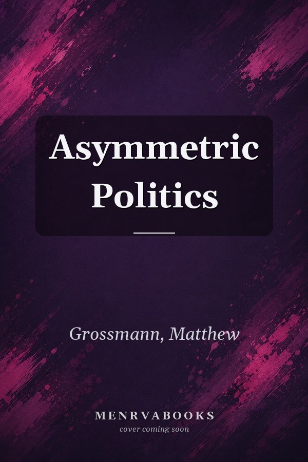 Asymmetric Politics