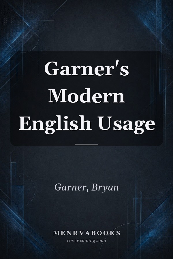 Garner's Modern English Usage