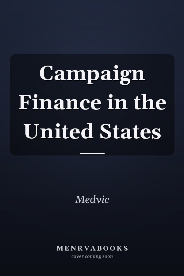 Campaign Finance in the United States