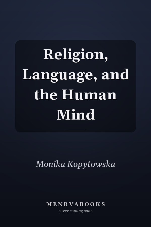 Religion, Language, and the Human Mind