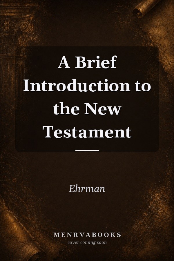 A Brief Introduction to the New Testament