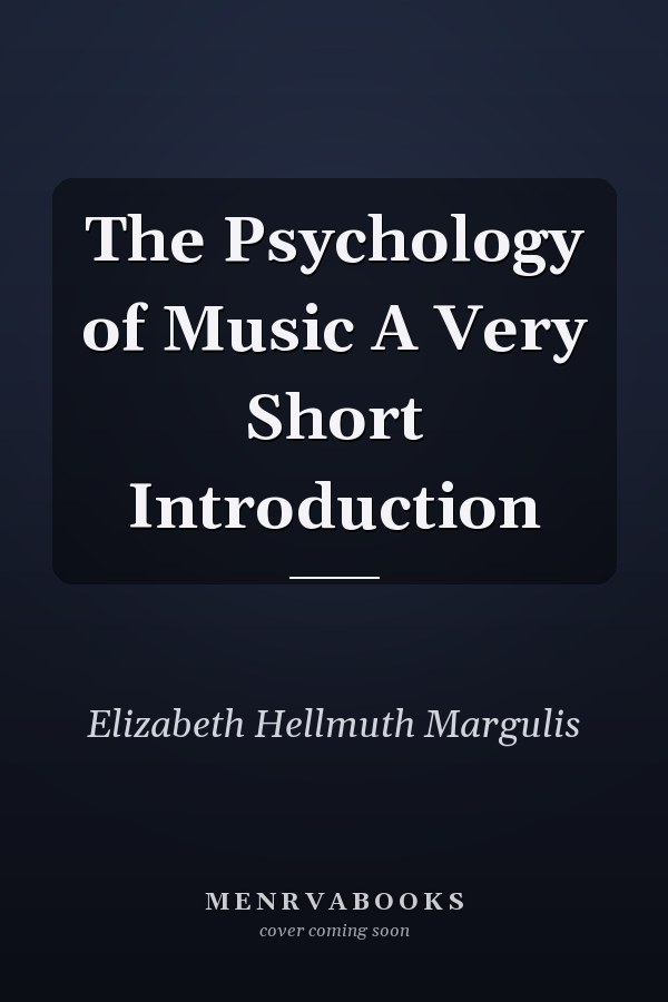 The Psychology of Music A Very Short Introduction
