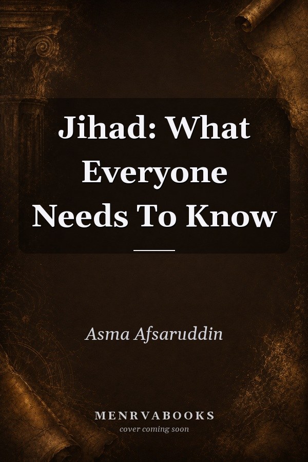 Jihad: What Everyone Needs To Know