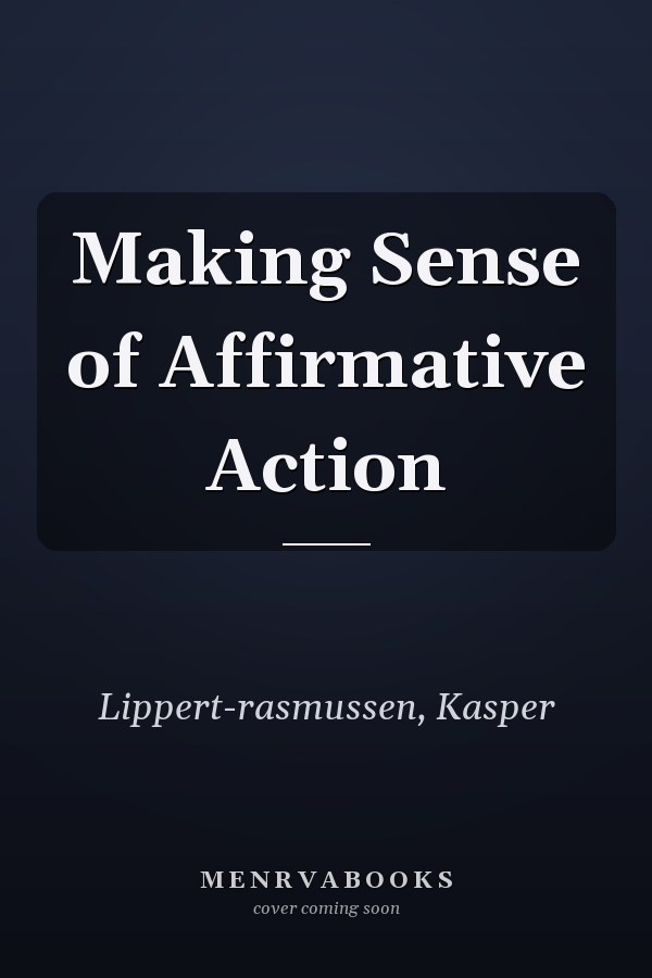 Making Sense of Affirmative Action