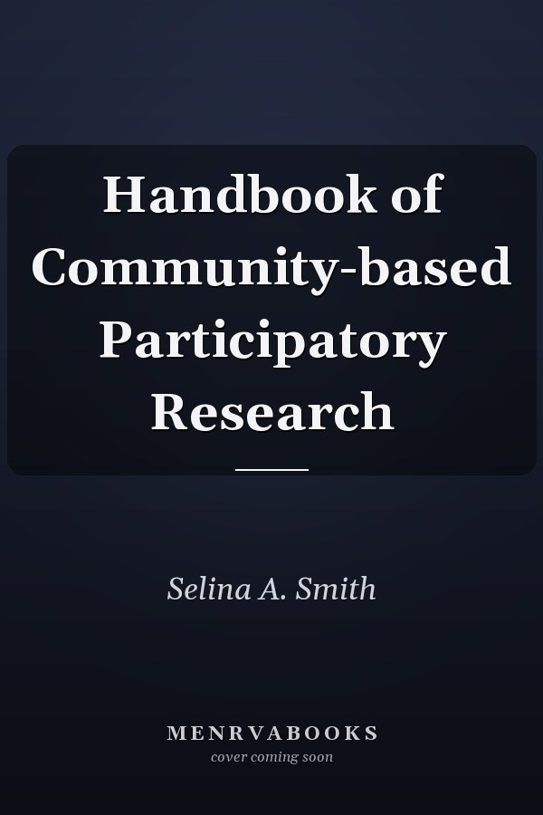 Handbook of Community-based Participatory Research