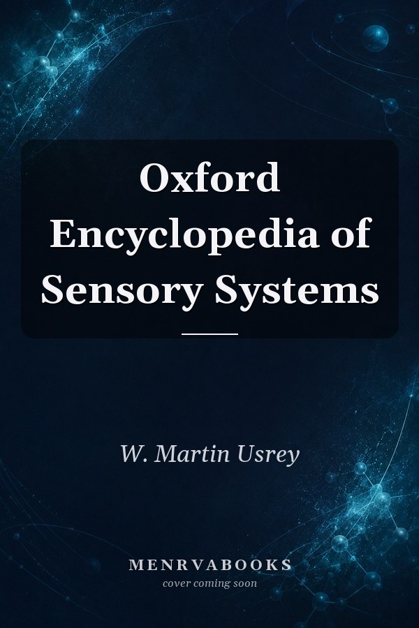 Oxford Encyclopedia of Sensory Systems