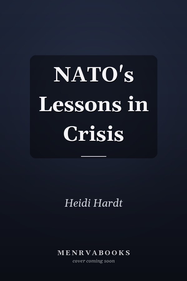 NATO's Lessons in Crisis