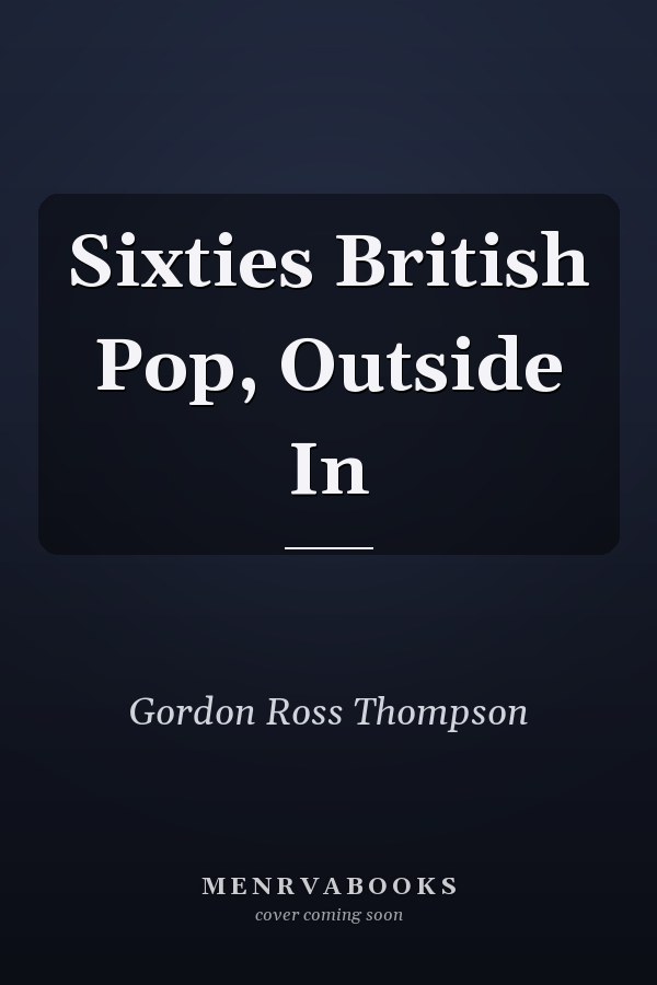 Sixties British Pop, Outside In