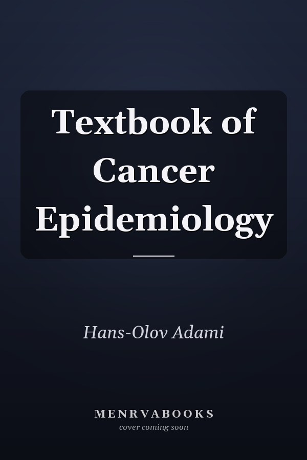 Textbook of Cancer Epidemiology