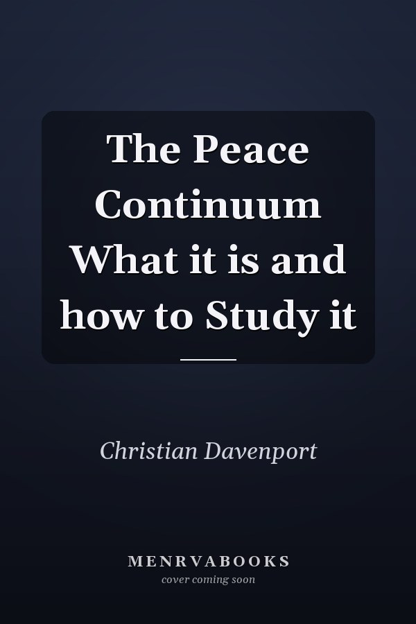The Peace Continuum What it is and how to Study it