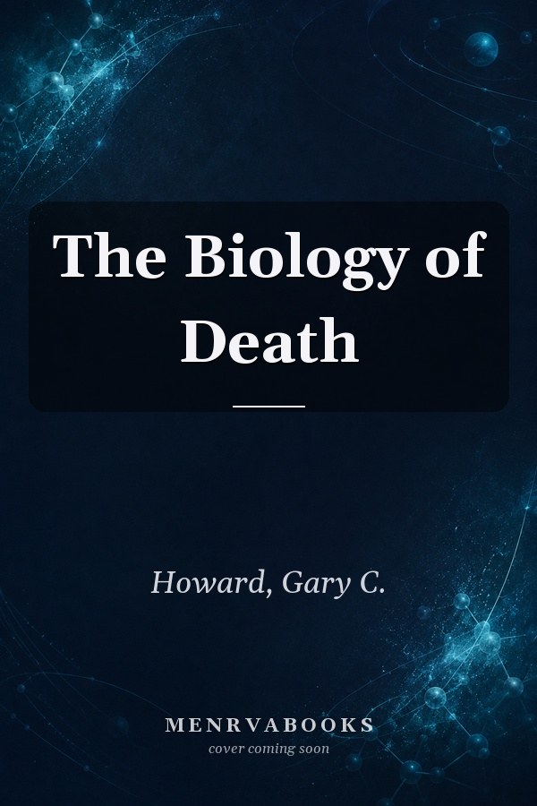 The Biology of Death