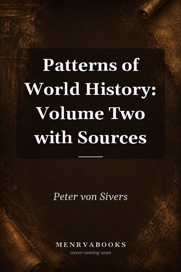 Patterns of World History: Volume Two with Sources