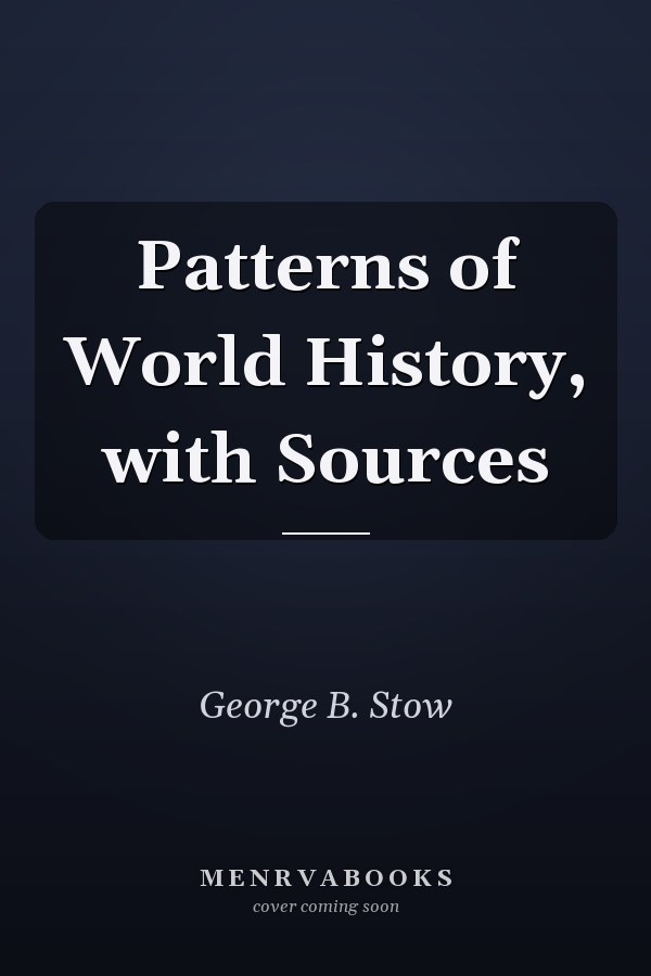 Patterns of World History, with Sources