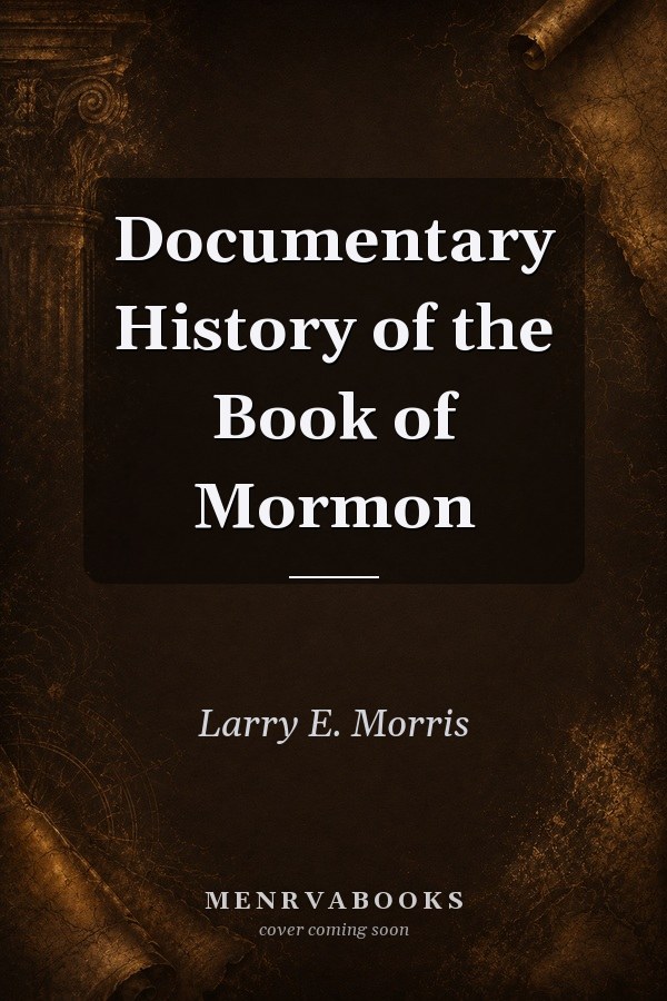 Documentary History of the Book of Mormon