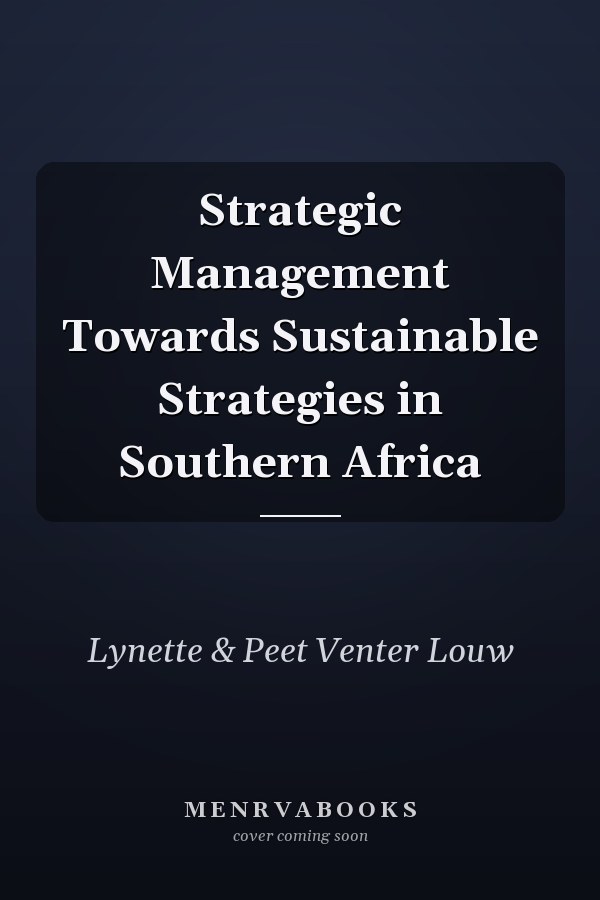 Strategic Management Towards Sustainable Strategies in Southern Africa