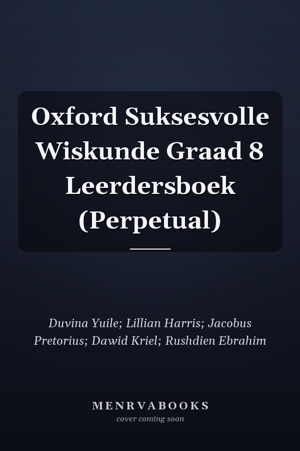 Oxford Suksesvolle Wiskunde Graad 8 Leerdersboek (Perpetual)