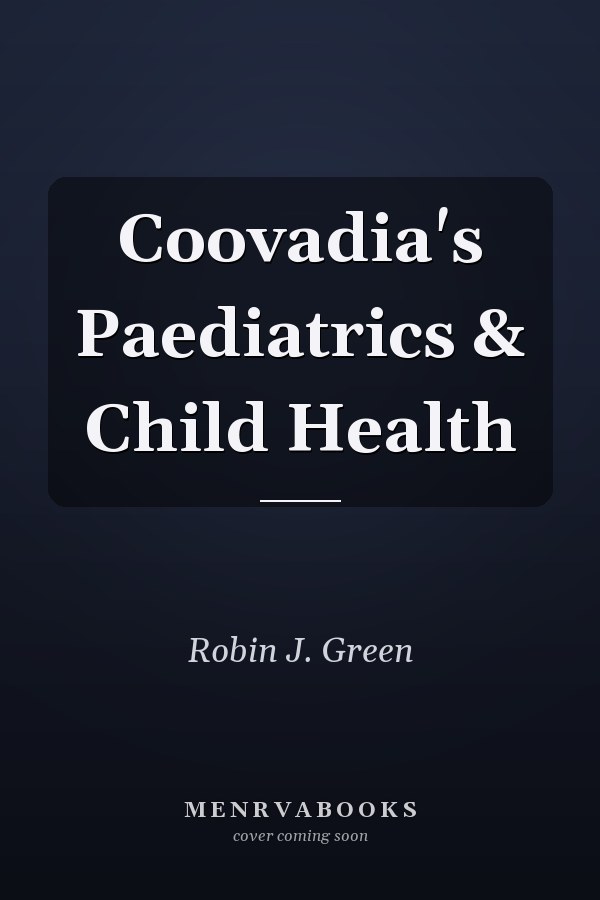 Coovadia's Paediatrics & Child Health