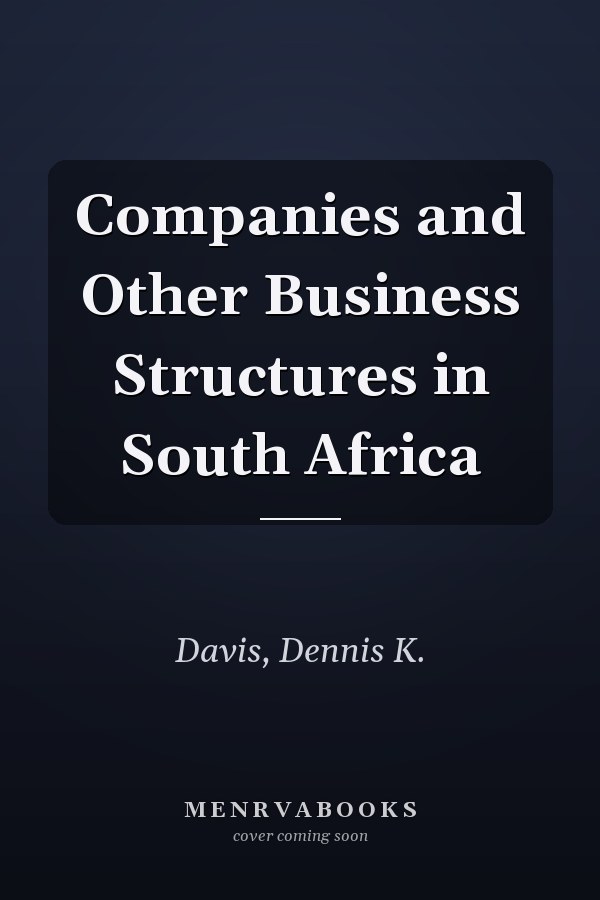 Companies and Other Business Structures in South Africa