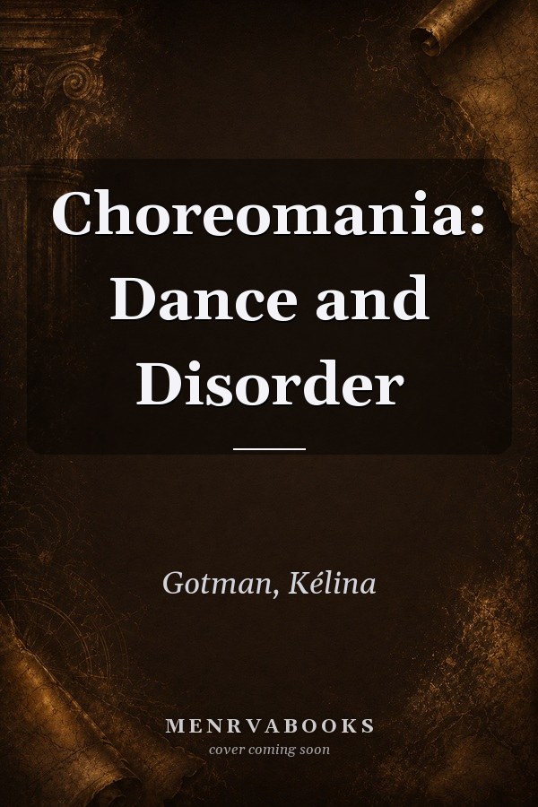 Choreomania: Dance and Disorder