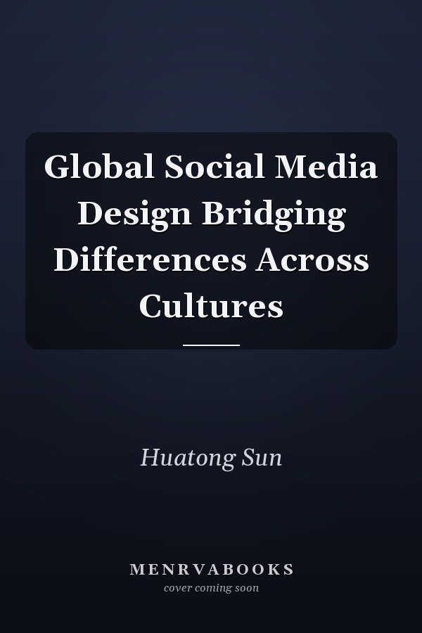 Global Social Media Design Bridging Differences Across Cultures