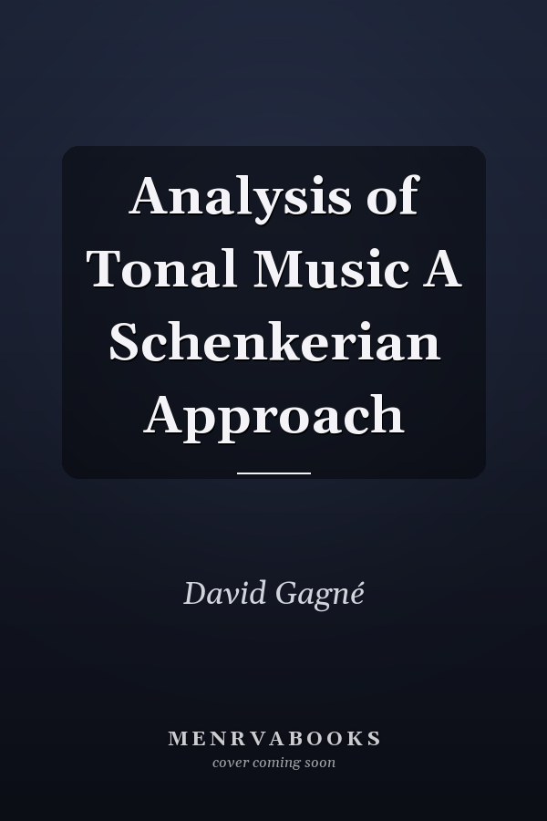 Analysis of Tonal Music A Schenkerian Approach