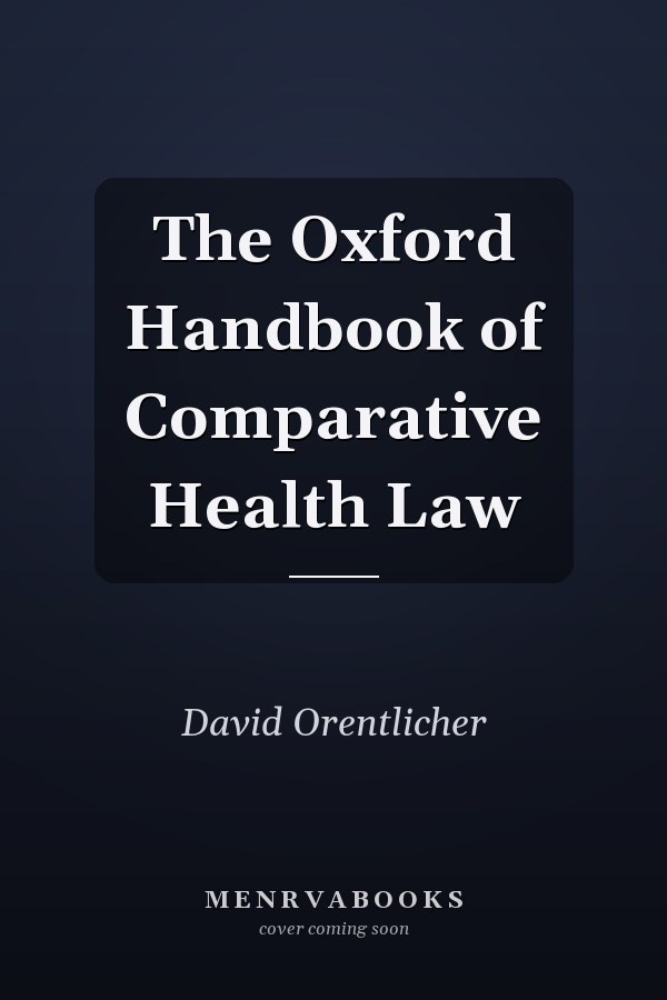 The Oxford Handbook of Comparative Health Law