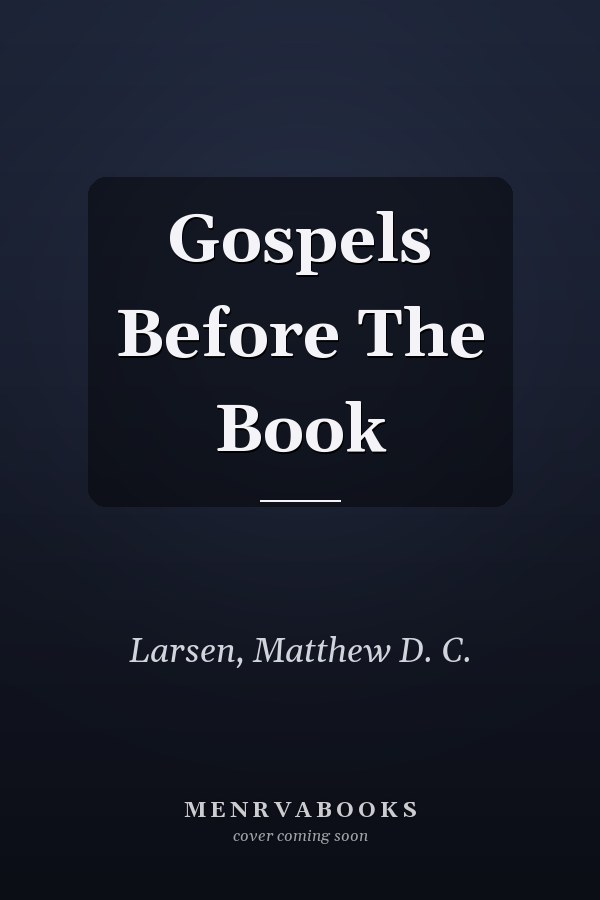 Gospels Before The Book