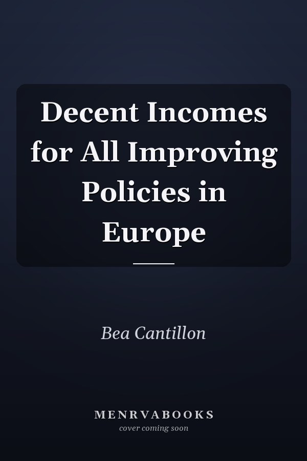 Decent Incomes for All Improving Policies in Europe