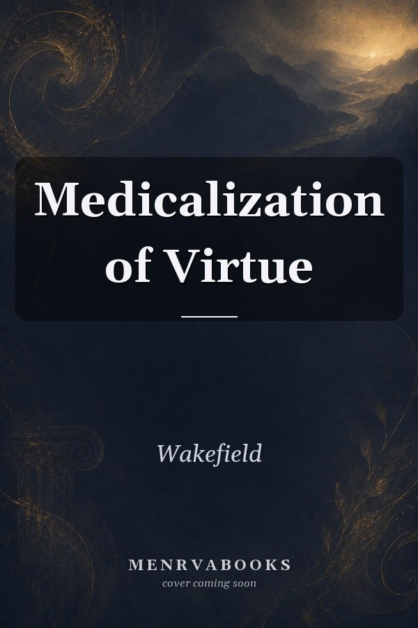 Medicalization of Virtue