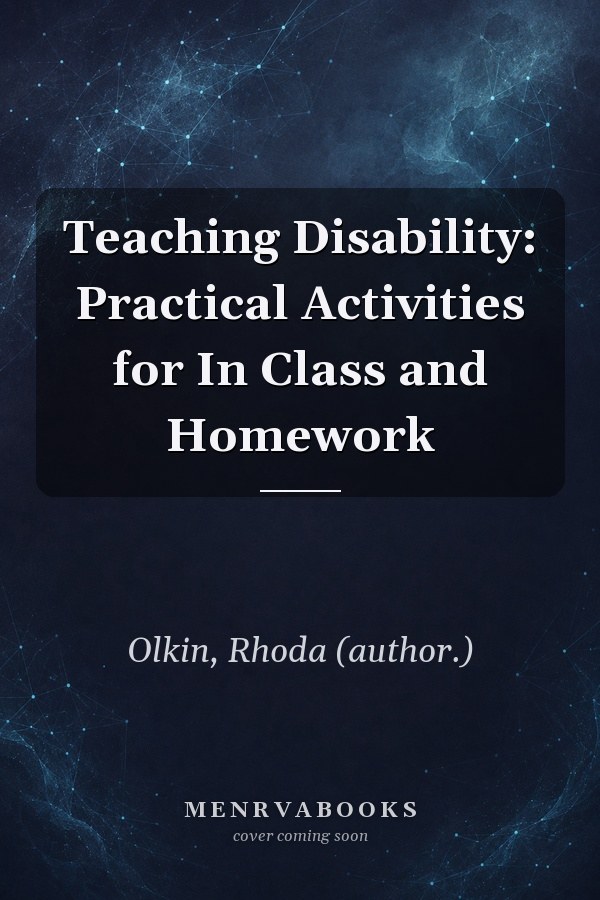 Teaching Disability: Practical Activities for In Class and Homework