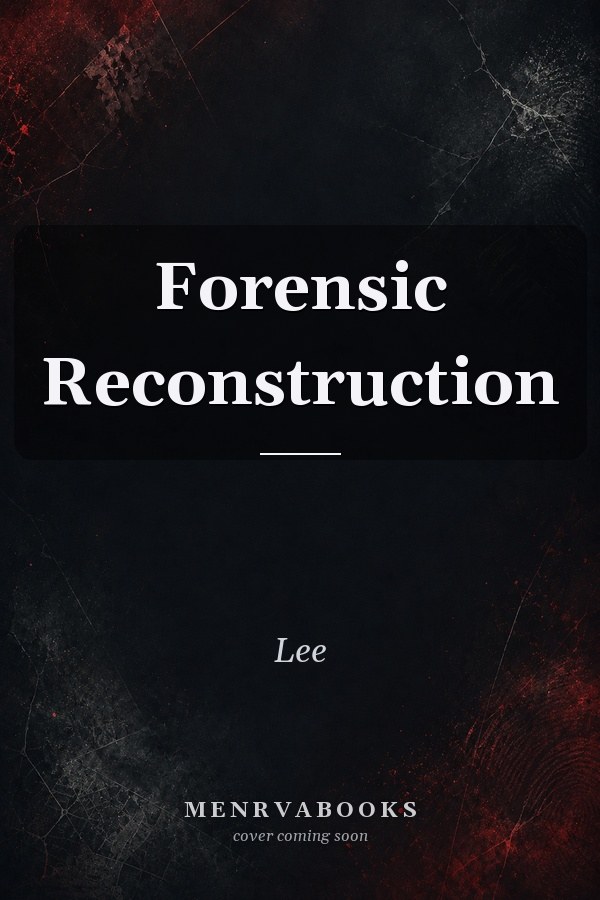 Forensic Reconstruction