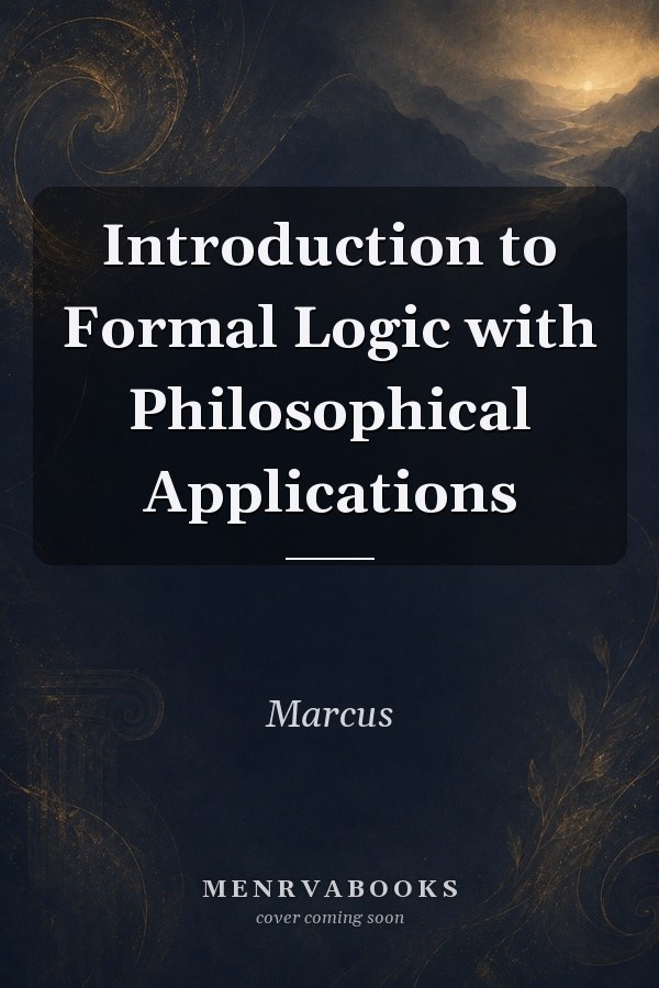 Introduction to Formal Logic with Philosophical Applications
