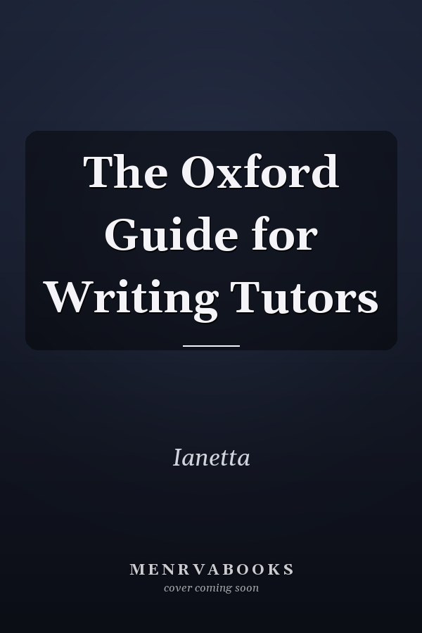 The Oxford Guide for Writing Tutors