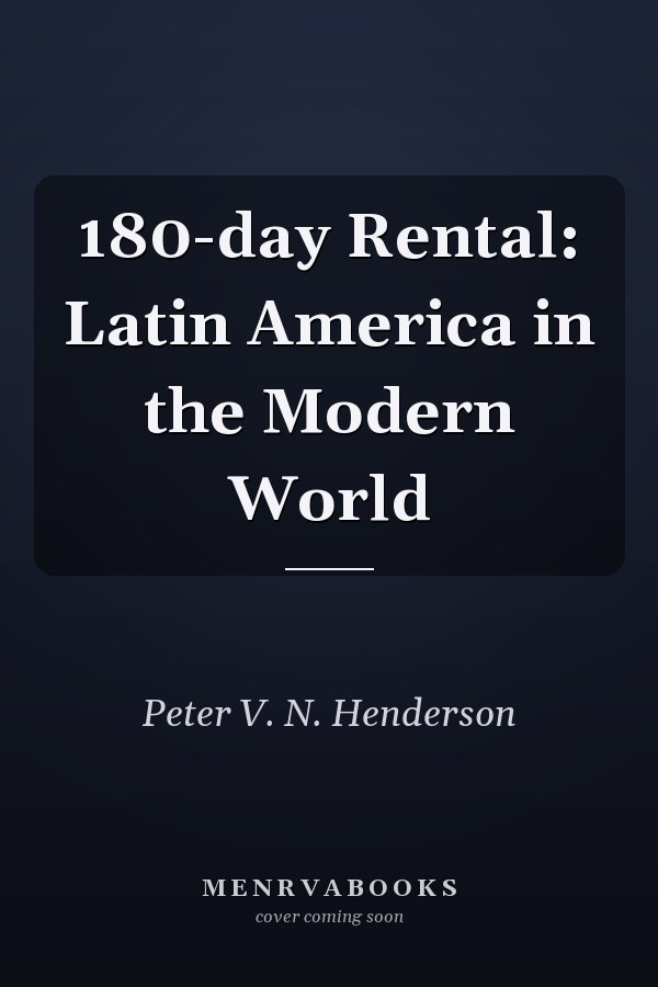 180-day Rental: Latin America in the Modern World
