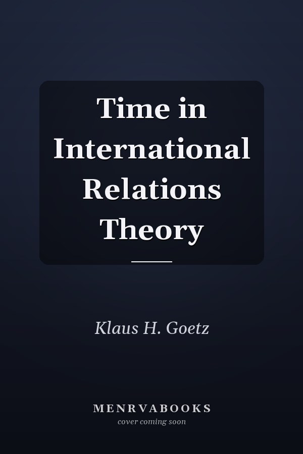 Time in International Relations Theory