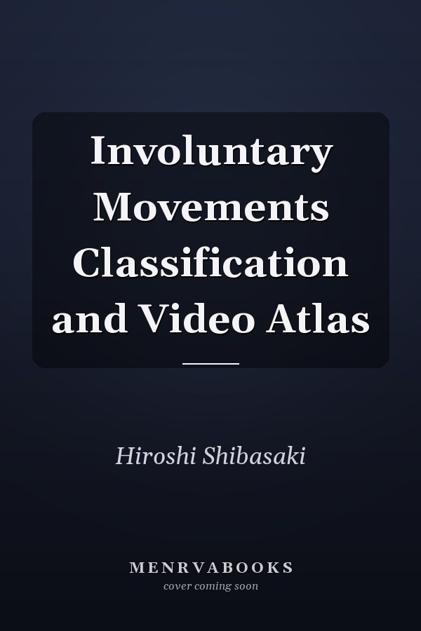 Involuntary Movements Classification and Video Atlas