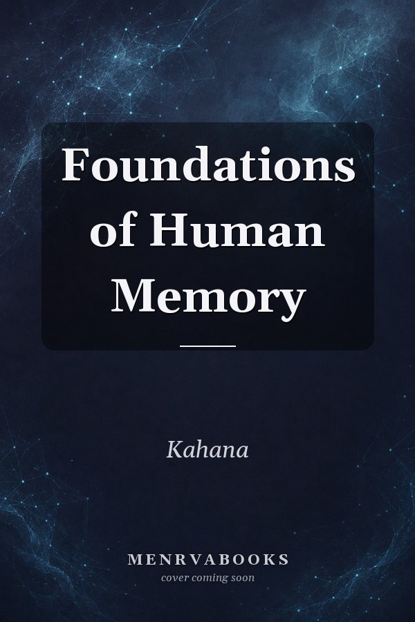 Foundations of Human Memory