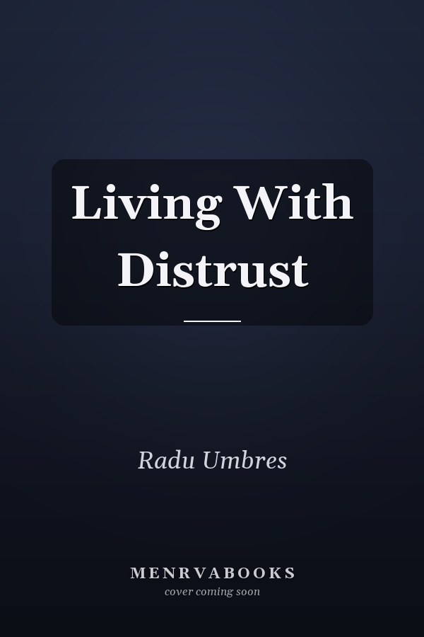 Living With Distrust
