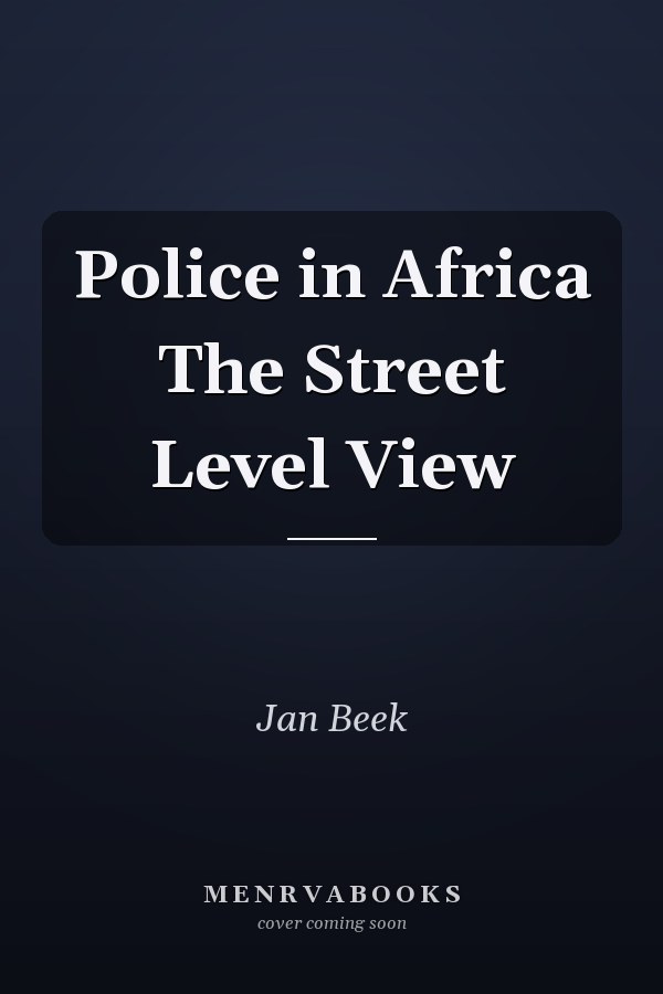 Police in Africa The Street Level View