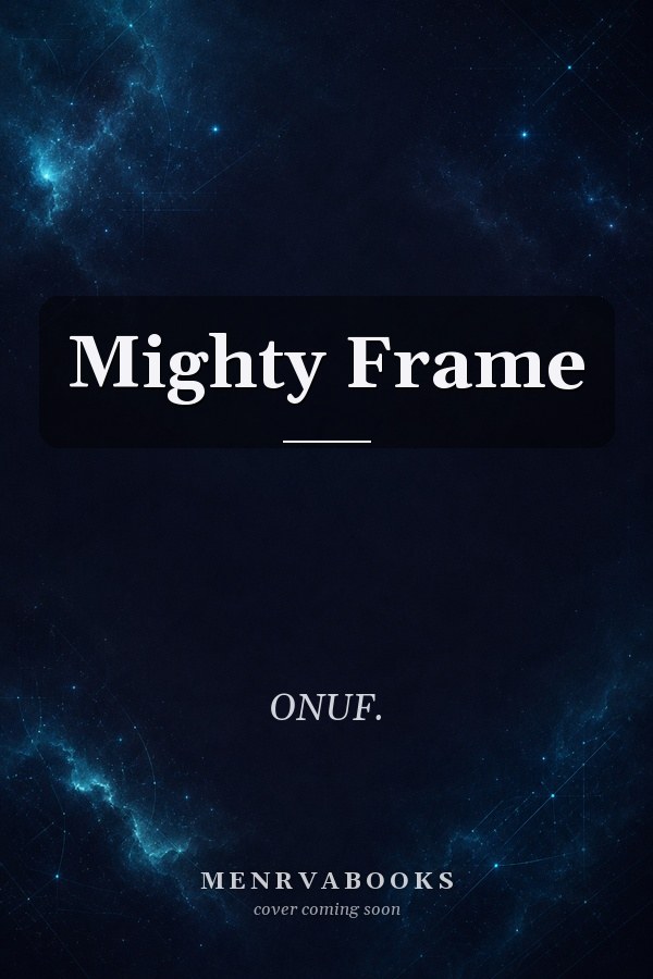 Mighty Frame